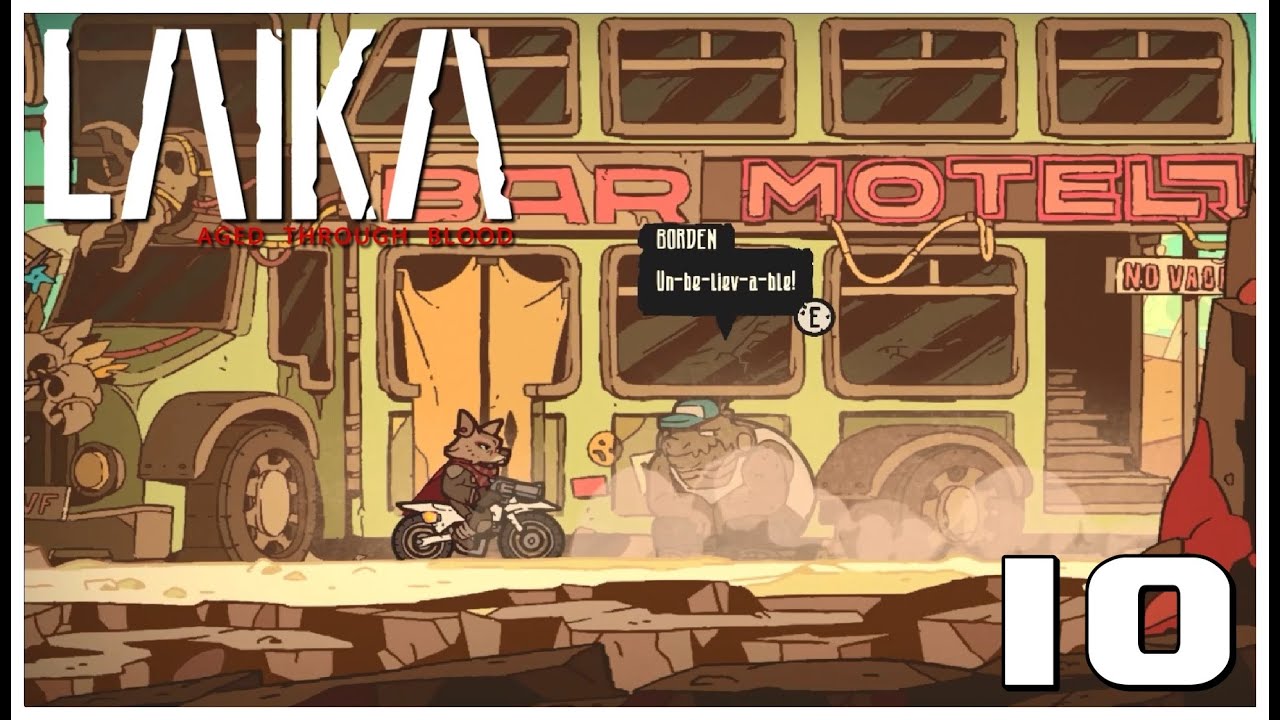 Laika: Aged Through Blood Full Gameplay Walkthrough Part 10 [NO COMMENTARY] 👍🏍️🐾🦊✅