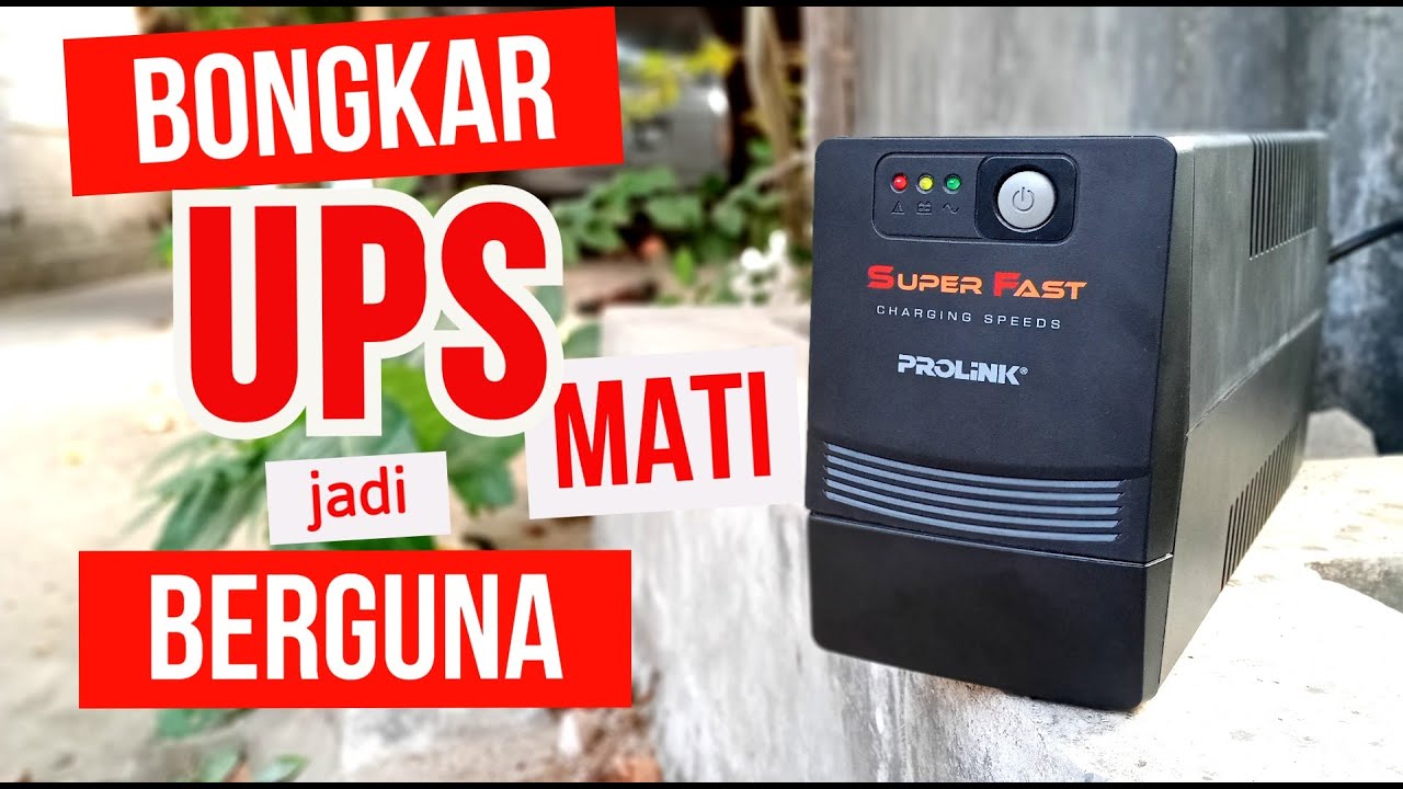 Cara Merubah UPS Bekas/Mati jadi Inverter DC 12v ke AC 220v - PROLINK PRO700SFC Super Fast Charging