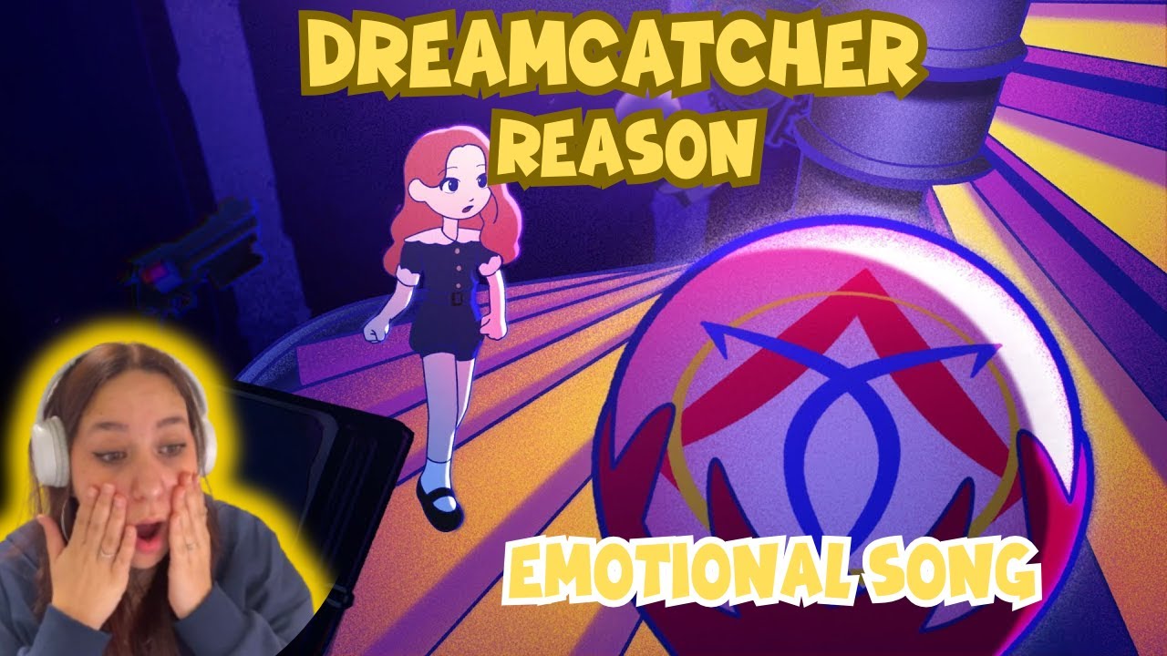 DREAMCATCHER - REASON | REACTION [EMOTIONAL SONG]
