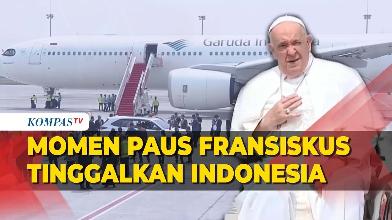 [FULL] Momen Paus Fransiskus Tinggalkan Indonesia, Naik Pesawat Garuda Bertolak ke Papua Nugini