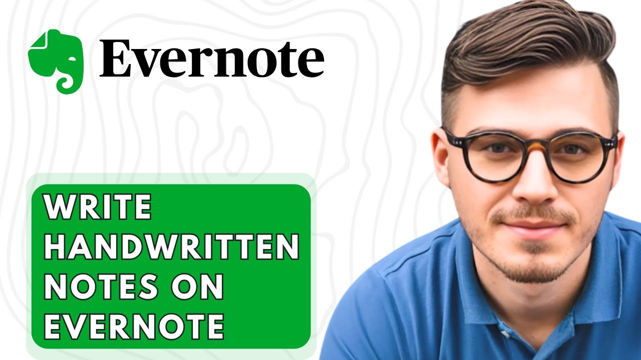 How To Write Handwritten Notes On Evernote [2026 Guide]