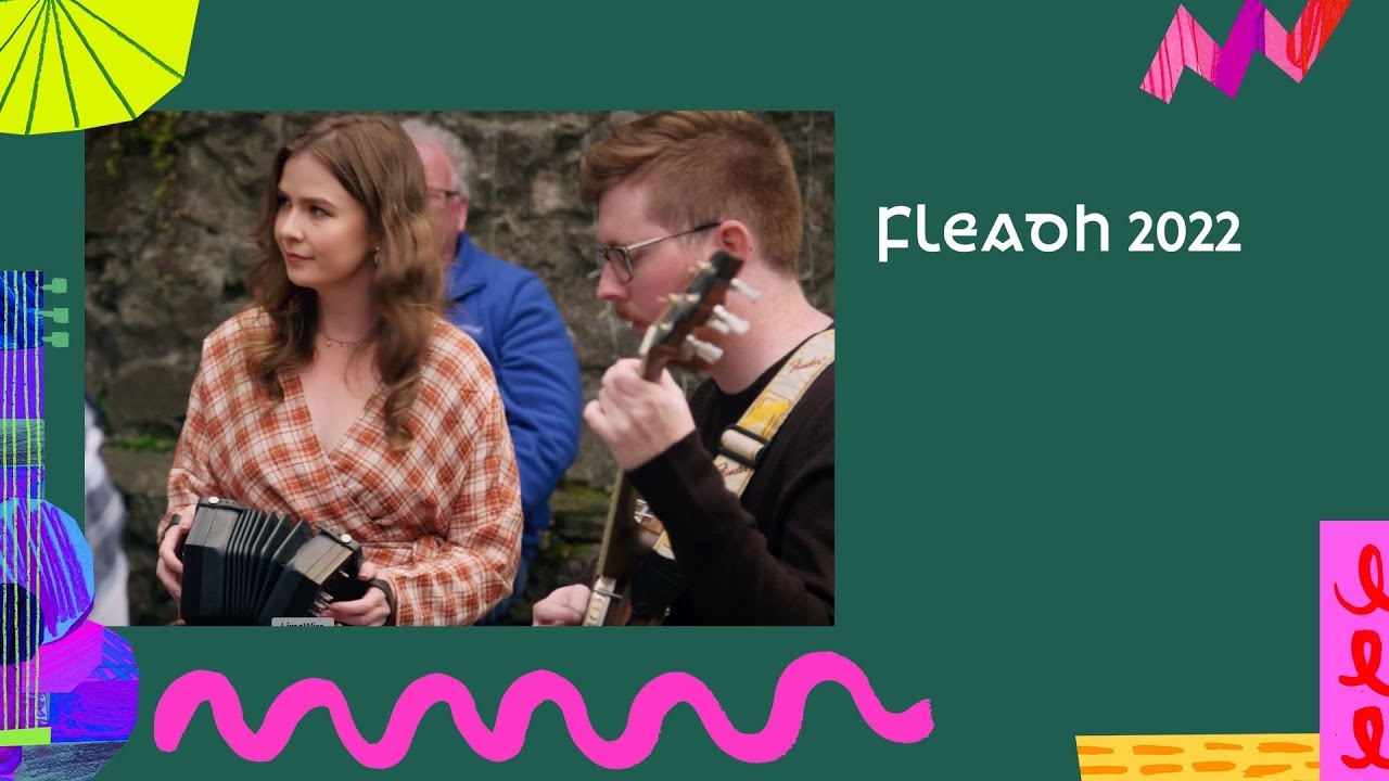 Fuinneamh | Fleadh 2022 - Fleadh na Mumhan | TG4
