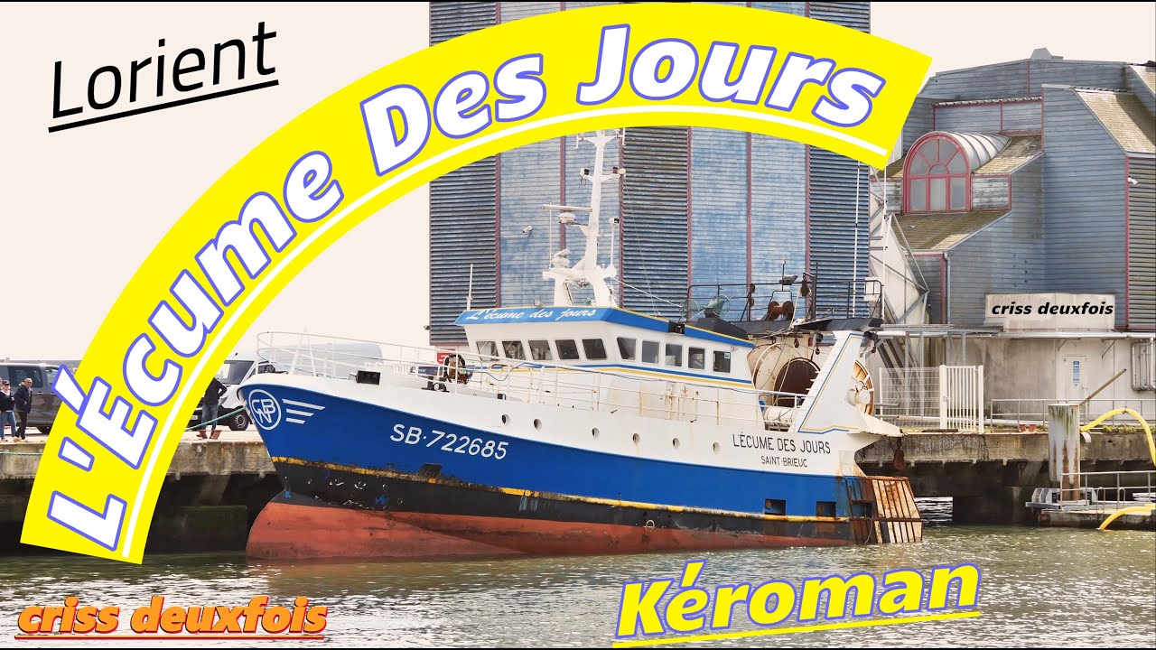 Chalutier ; L'Écume Des Jours ; Dernier Voyage ; Sortie Post Brexit ; Kéroman ; Bretagne ; France