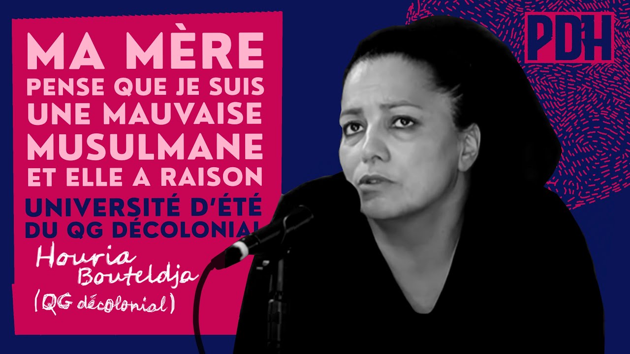 Ma mère pense que je suis une mauvaise musulmane et elle a raison par Houria Bouteldja