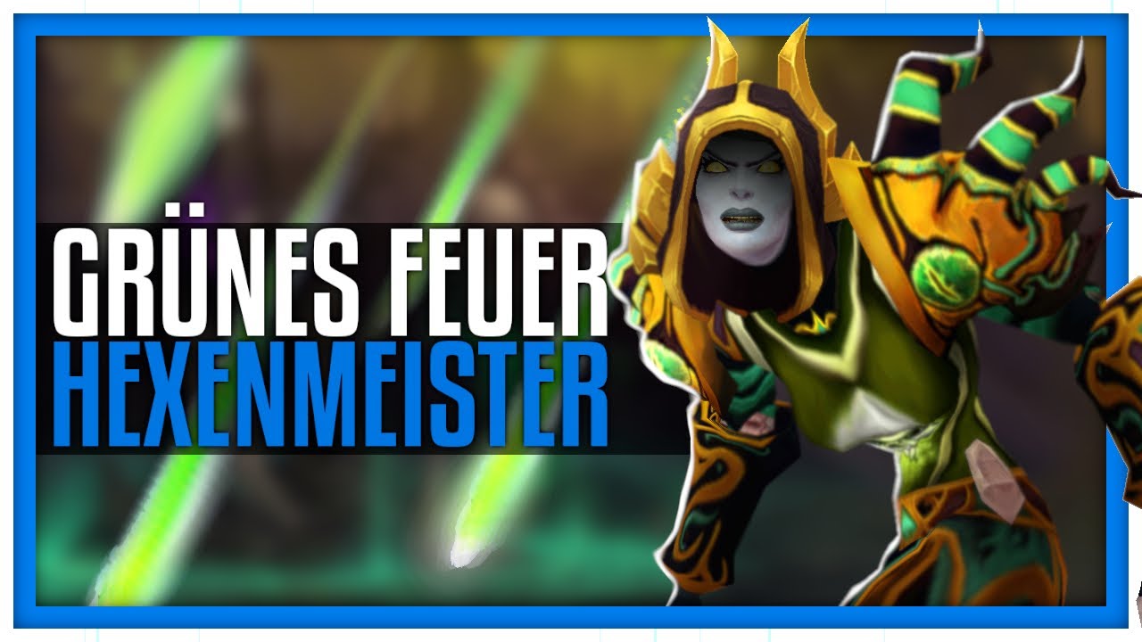 Grünes Feuer als Zerstörungs Hexenmeister | Guide