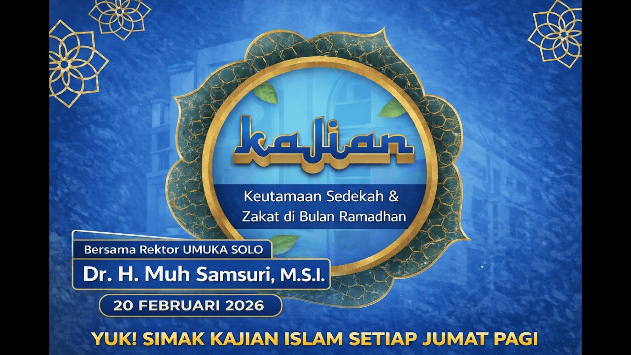 Keutamaan Sedekah & Zakat di Bulan Ramadhan | Pengajian Jumat Pagi UMUKA