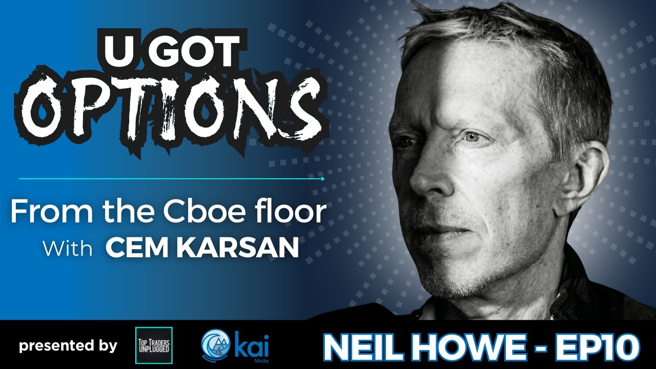 Neil Howe: When Regimes Change, Portfolios Get Exposed | U Got Options with Cem Karsan