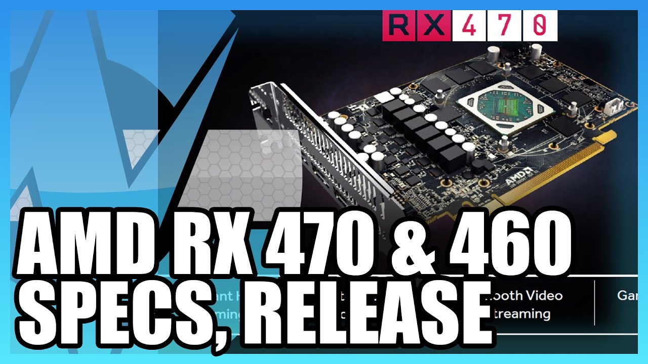 AMD RX 470 & RX 460 Full Specs, New Release Date