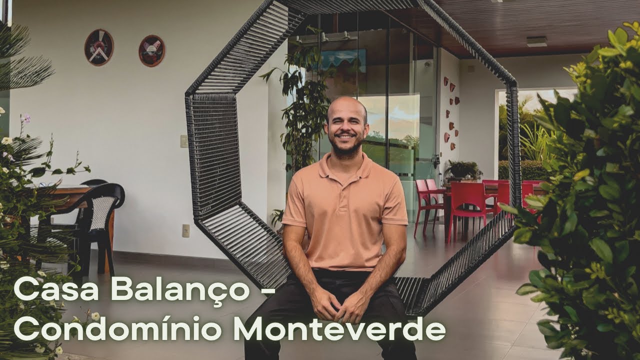 Por dentro da Casa Balanço - Condomínio Monteverde