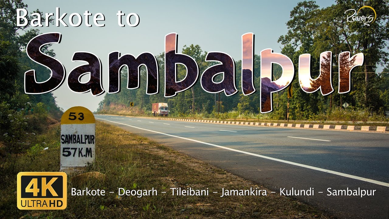 Kolkata to Sambalpur - EP4 | Barkote to Sambalpur | Deogarh, Tileibani, Jamankira, Kulundi |4K Drive