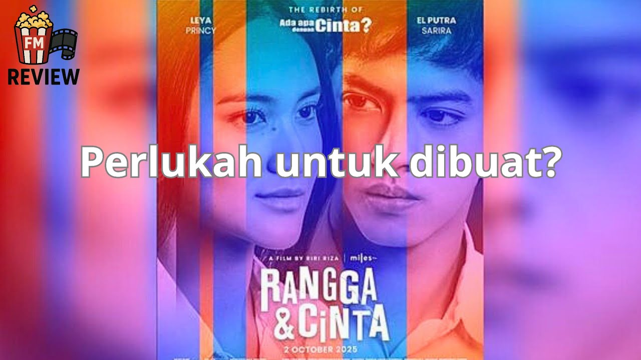 Review Jujur Film Rangga & Cinta