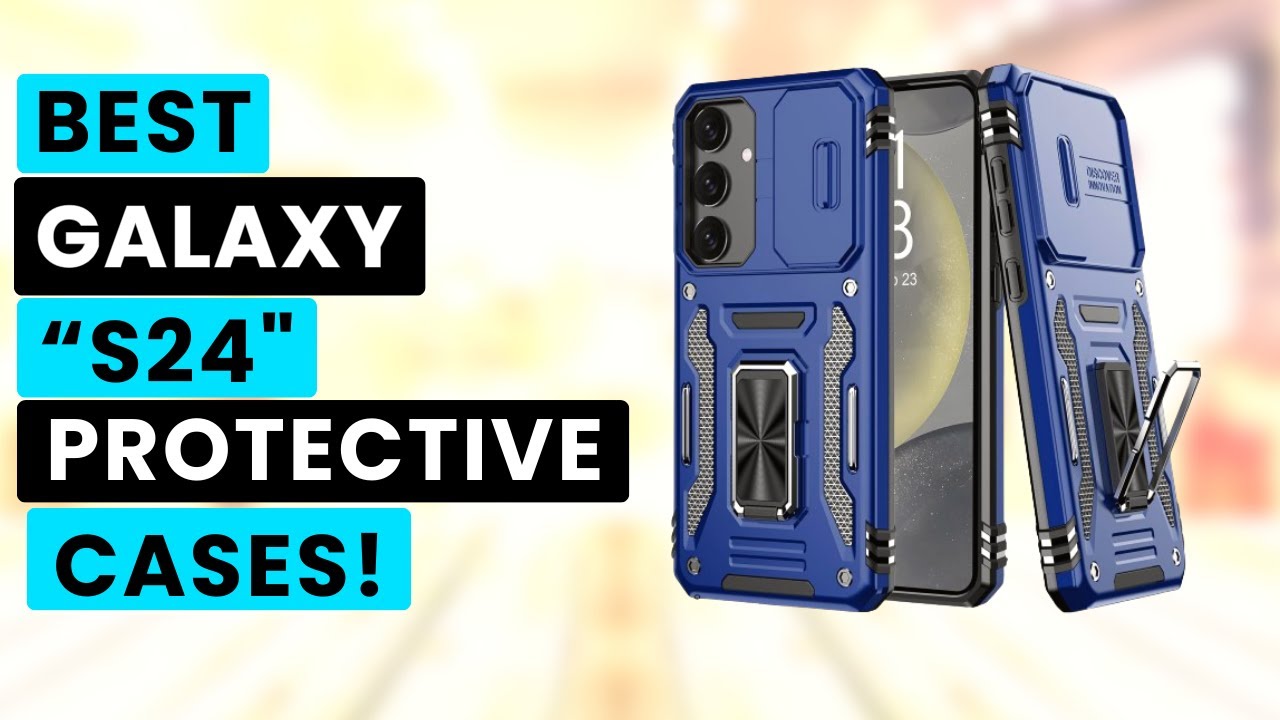 Top 5 Best Samsung Galaxy S24 Protective Cases!✅🔥🔥