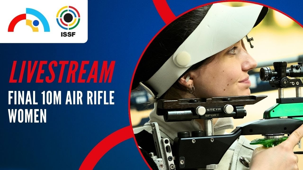 Livestream - 10m Air Rifle Women Final - ISSF World Cup Rifle / Pistol Ningbo, China
