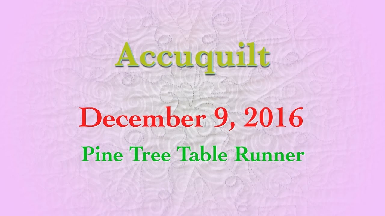Accuquilt December 2016