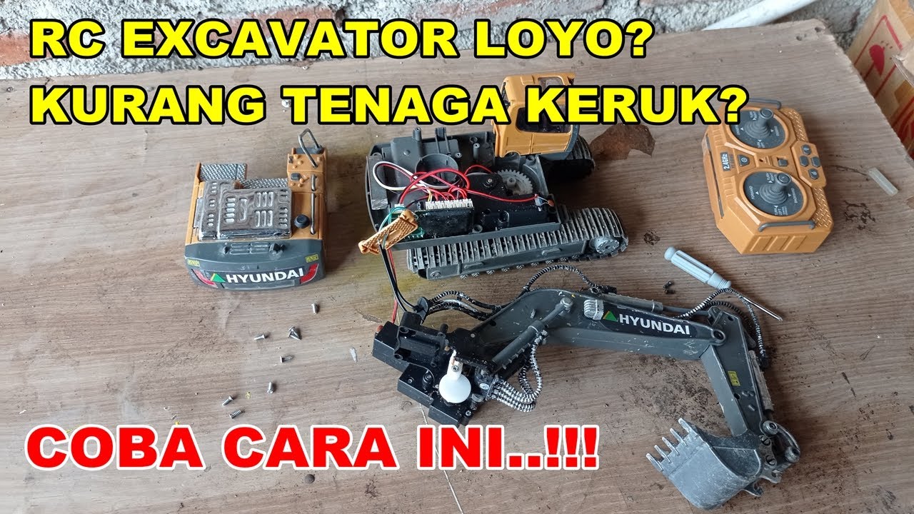 CARA BENERIN RC EXCAVATOR RUSAK KURANG TENAGA - UPGRADE RC EXCAVATOR