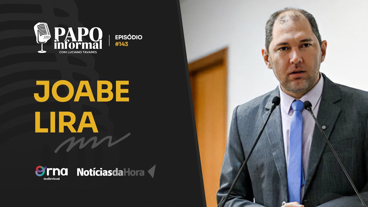 Joabe Lira | Papo Informal #143