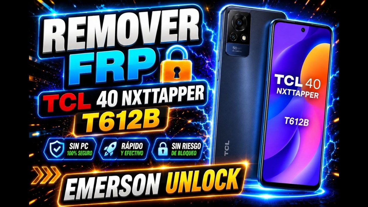 FRP TCL 40 NXTTAPPER T612B BY ONE CLICK BY TSM PRO EDITION METODO 2026