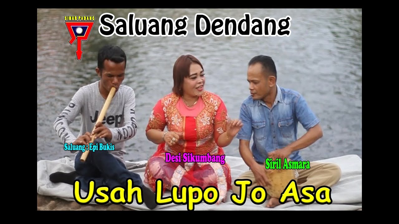 DESI SIKUMBANG Ft. SIRIL ASMARA - USAH LUPO JO ASA - SALUANG DENDANG