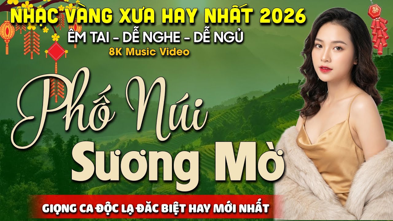 Phố Núi Sương Mờ ➤ Lk Nhạc BOLERO Trữ Tình Tuyển Chọn CỰC ÊM TAI & DỄ NGHE - Nhạc Vàng HAY NHẤT 2026