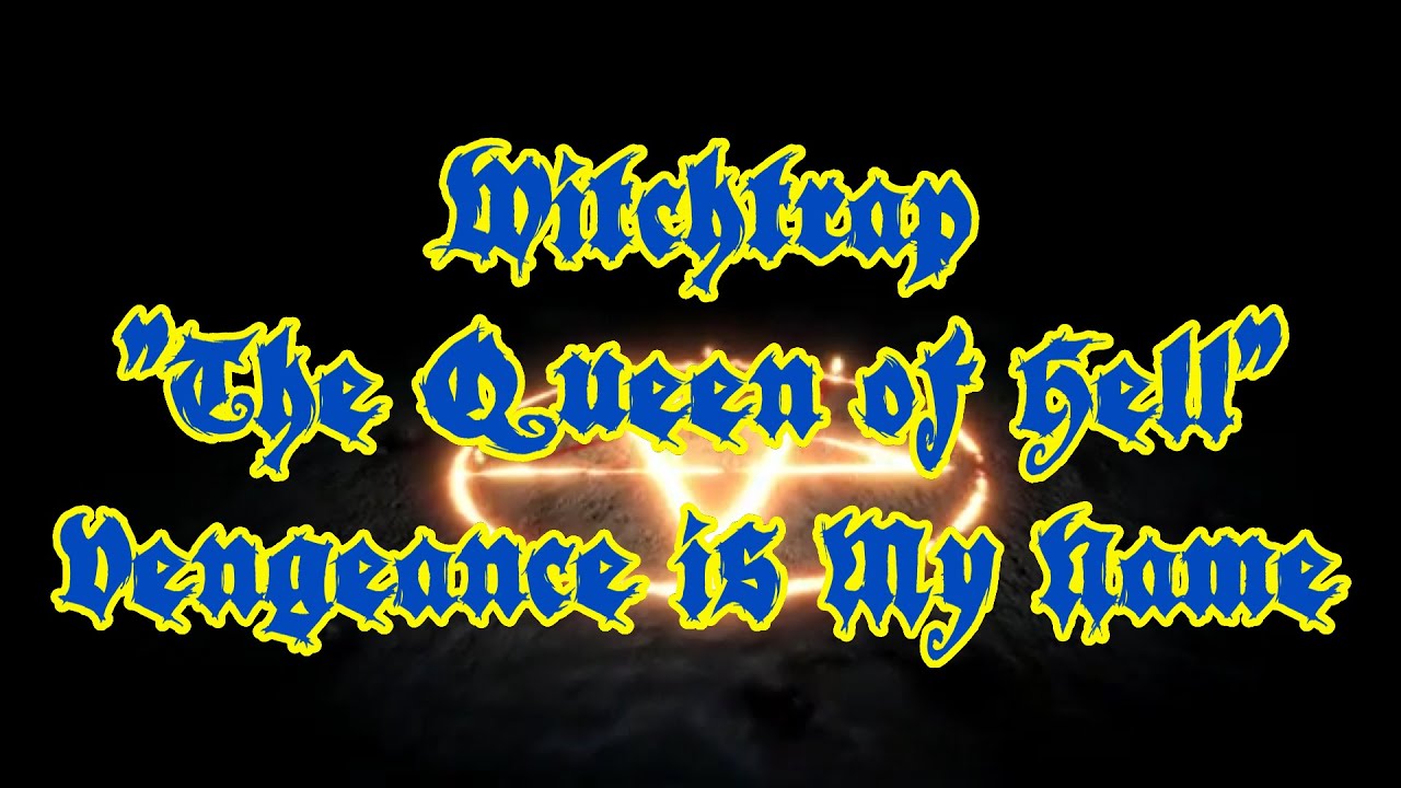 Witchtrap The Queen Of Hell
