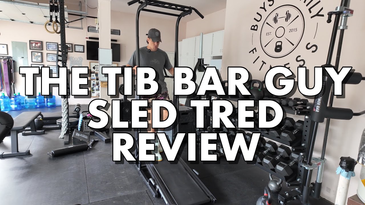 THE TIB BAR GUY | SLED TRED REVIEW (FIRST IMPRESSION)