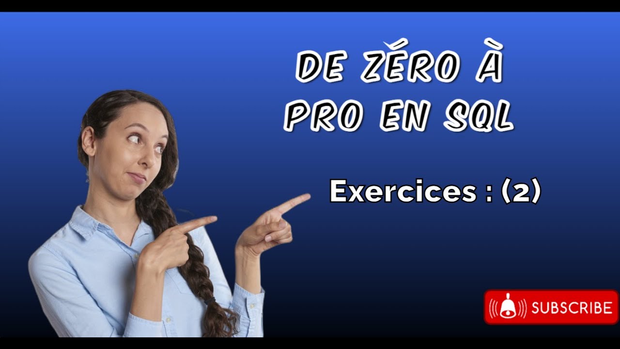 DE ZÉRO À PRO EN SQL : ✅ Exercices part 2