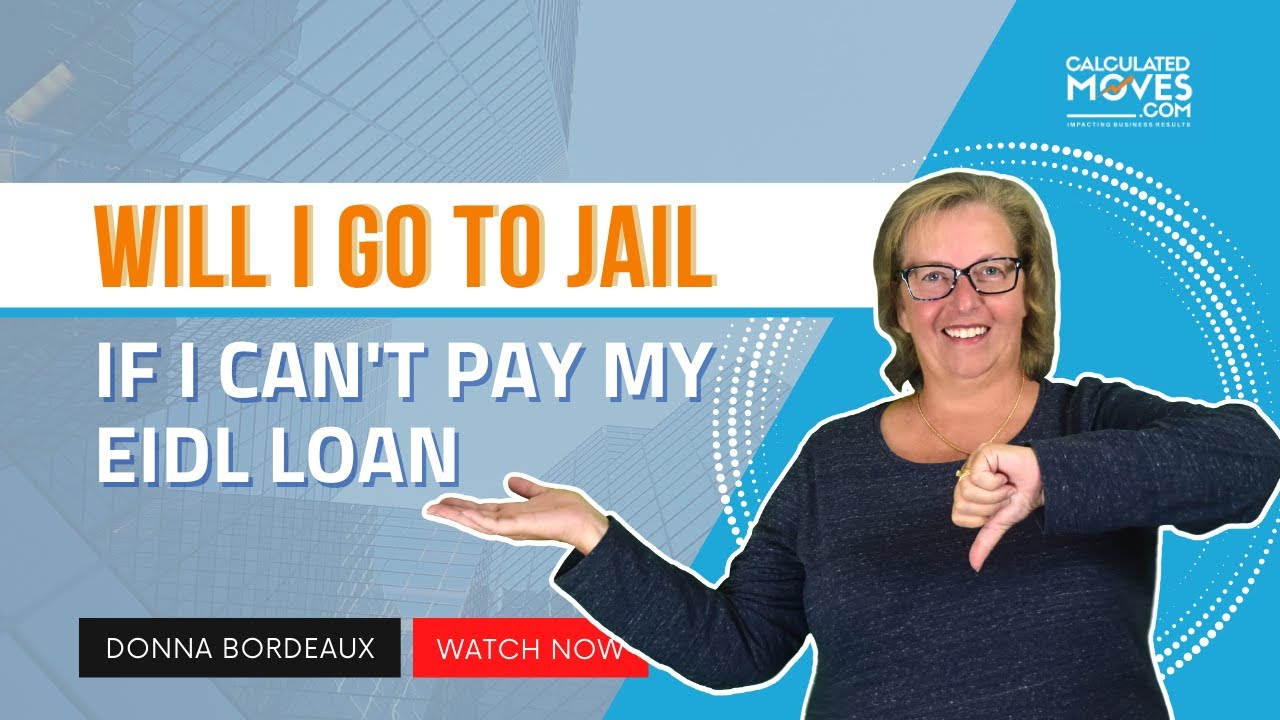 Will I Go to Jail if I Can't Pay My EIDL Loan