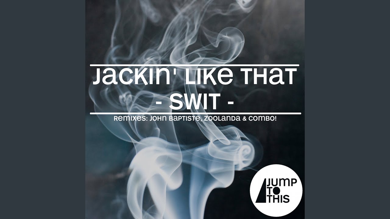 Jackin' Like That (Zoolanda Remix)