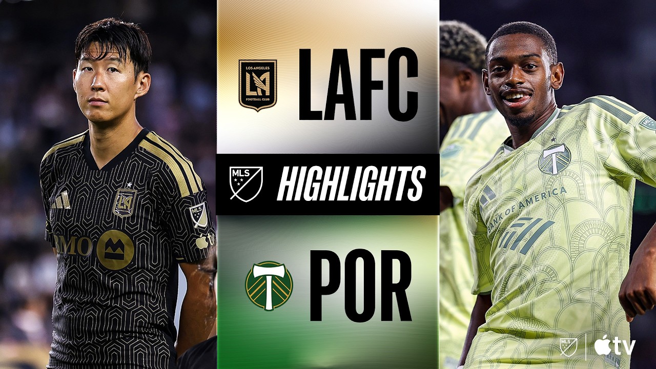 LAFC vs. Portland Timbers | Full Match Highlights | Bouanga BANGER!