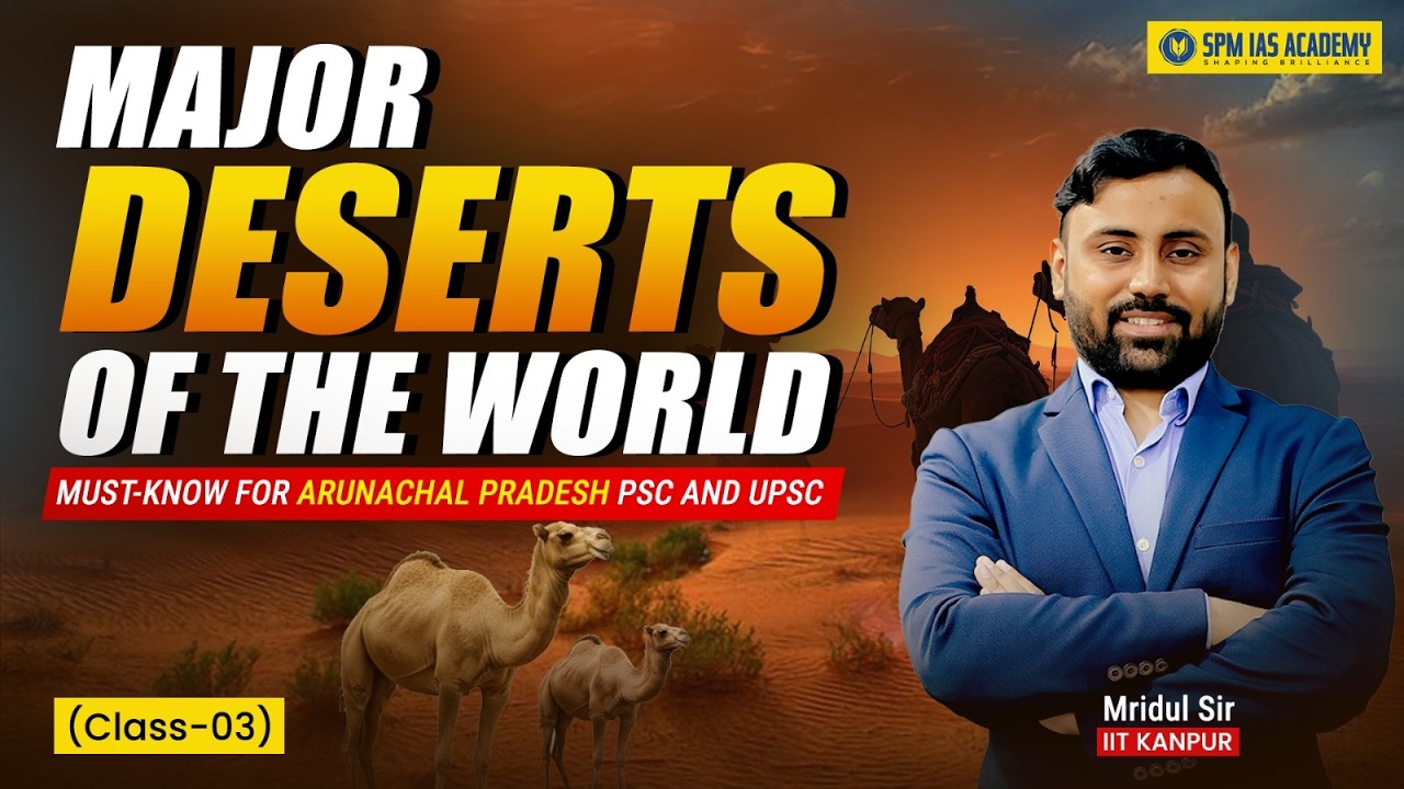 🌍 Geography for APPSC | Major Deserts of the World, Formation & Characteristics | Hot & Cold Deserts