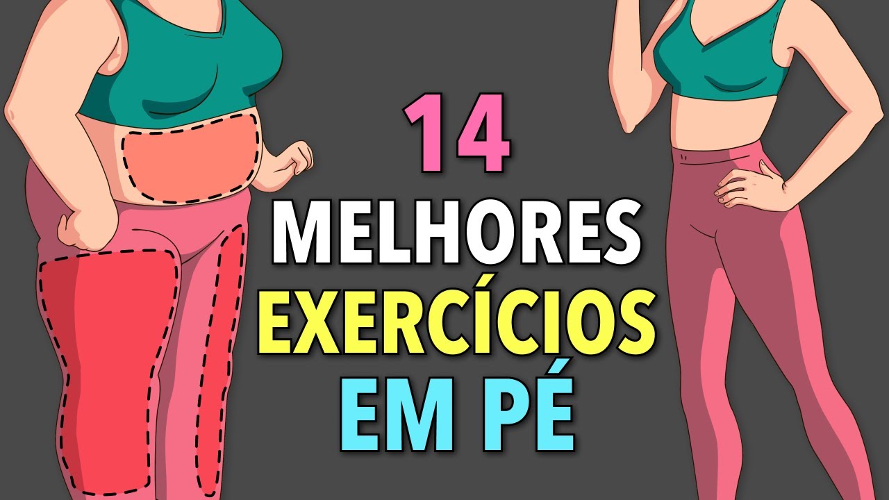 14 MELHORES EXERC&Iacute;CIOS EM P&Eacute; PARA PERDER PESO EM CASA: CARDIO, ABS E PERNAS