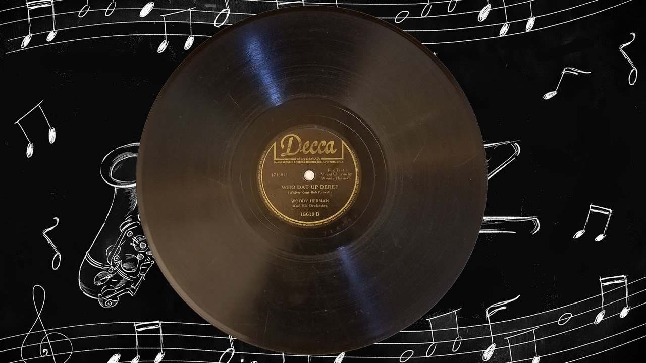 Who Dat up There by Woody Herman