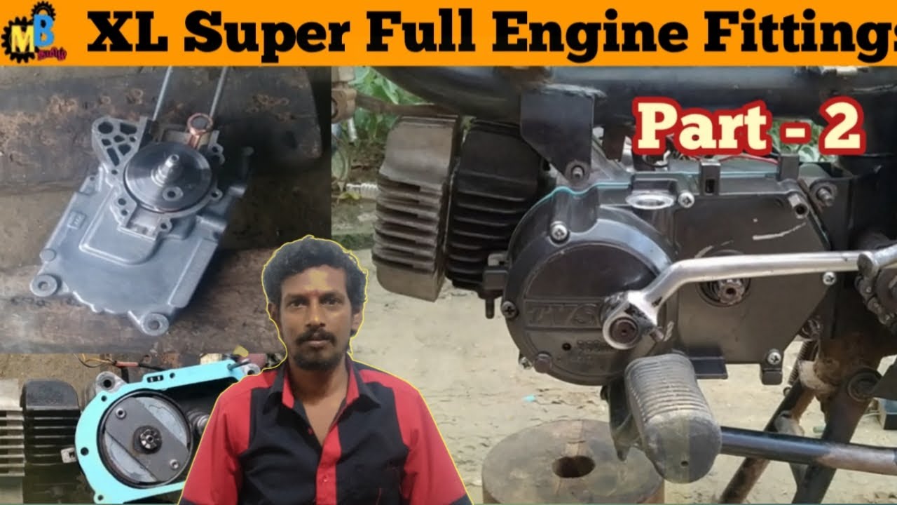 XL SUPER ENGINE WORK PORT-2/இஞ்சின் ஒர்க் பாகம்-2