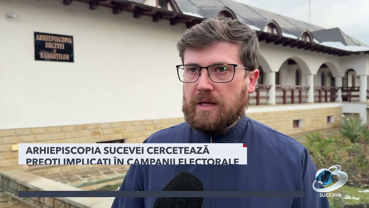 ⛪ Preoți implicați &icirc;n campanii electorale, cercetați de Arhiepiscopia Sucevei