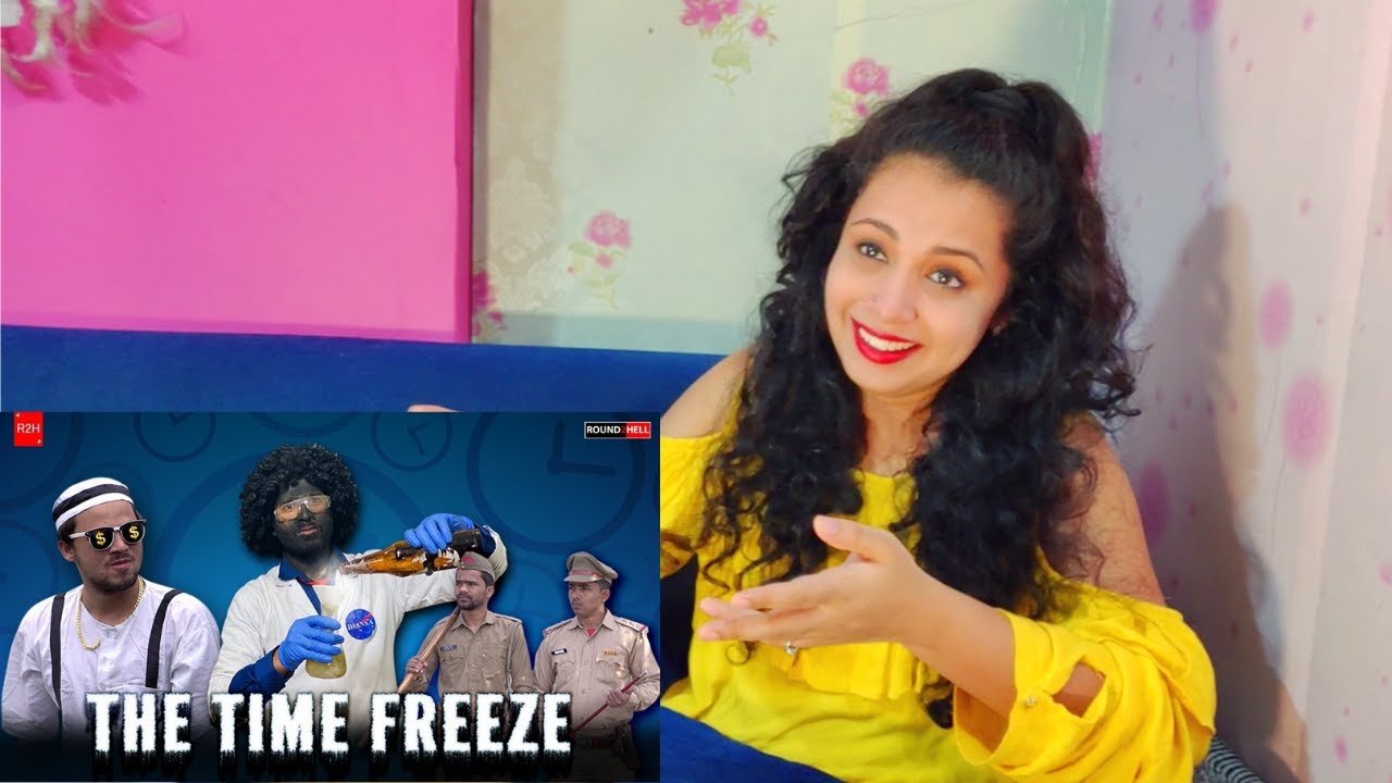 THE TIME FREEZE | ROUND2HELL | R2H | Reaction | Nakhrewali Mona