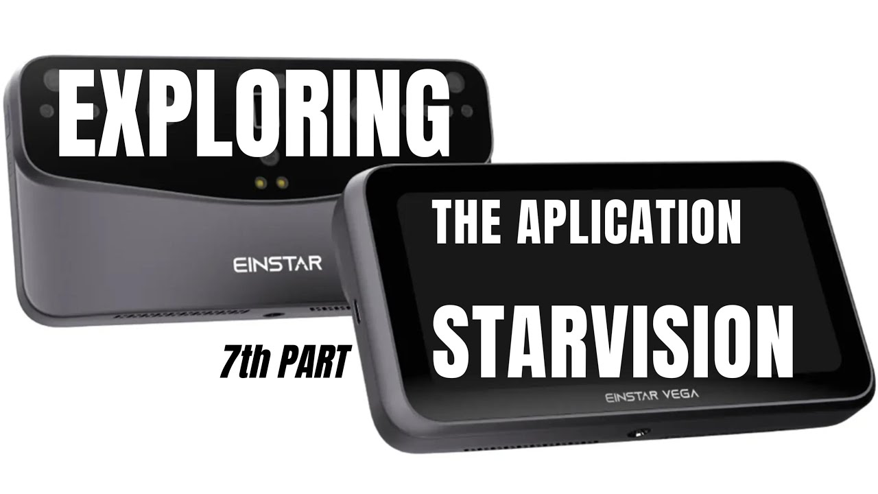 Einstar Vega - Exploring the Starvision Application