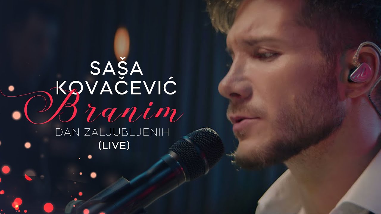 Sa&scaron;a Kovačević - Branim (Live Concert)