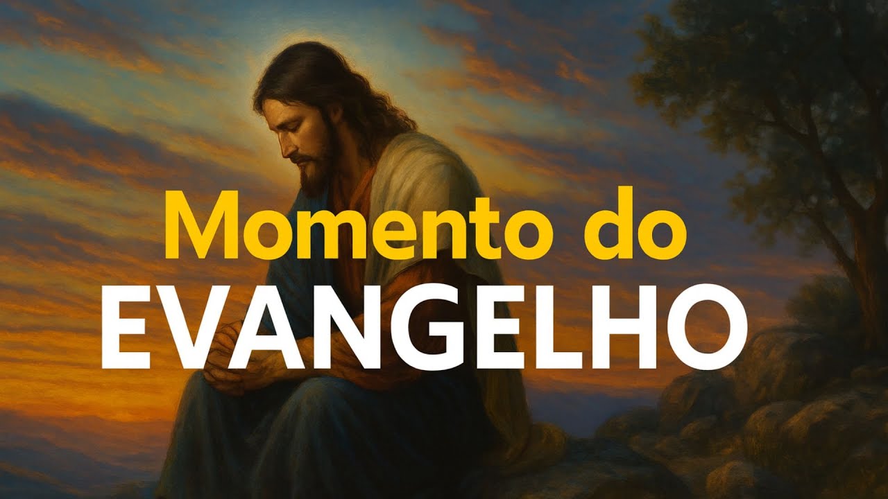 Evangelho de Hoje: Escute o Que Deus Tem a Dizer