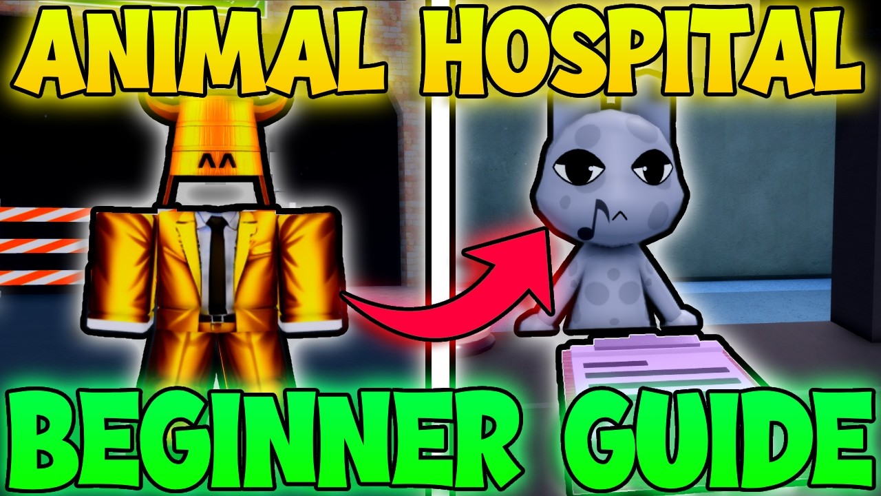 Animal Hospital Roblox FULL Beginner Guide! Animal Hospital Tips & Walkthrough! (Animal Hospital)
