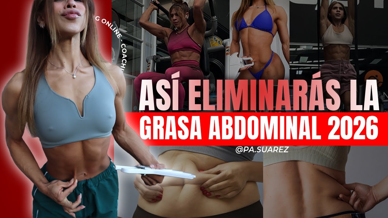 ASÍ PERDERÁS GRASA ABDOMINAL Y ROLLITOS EN 2026!