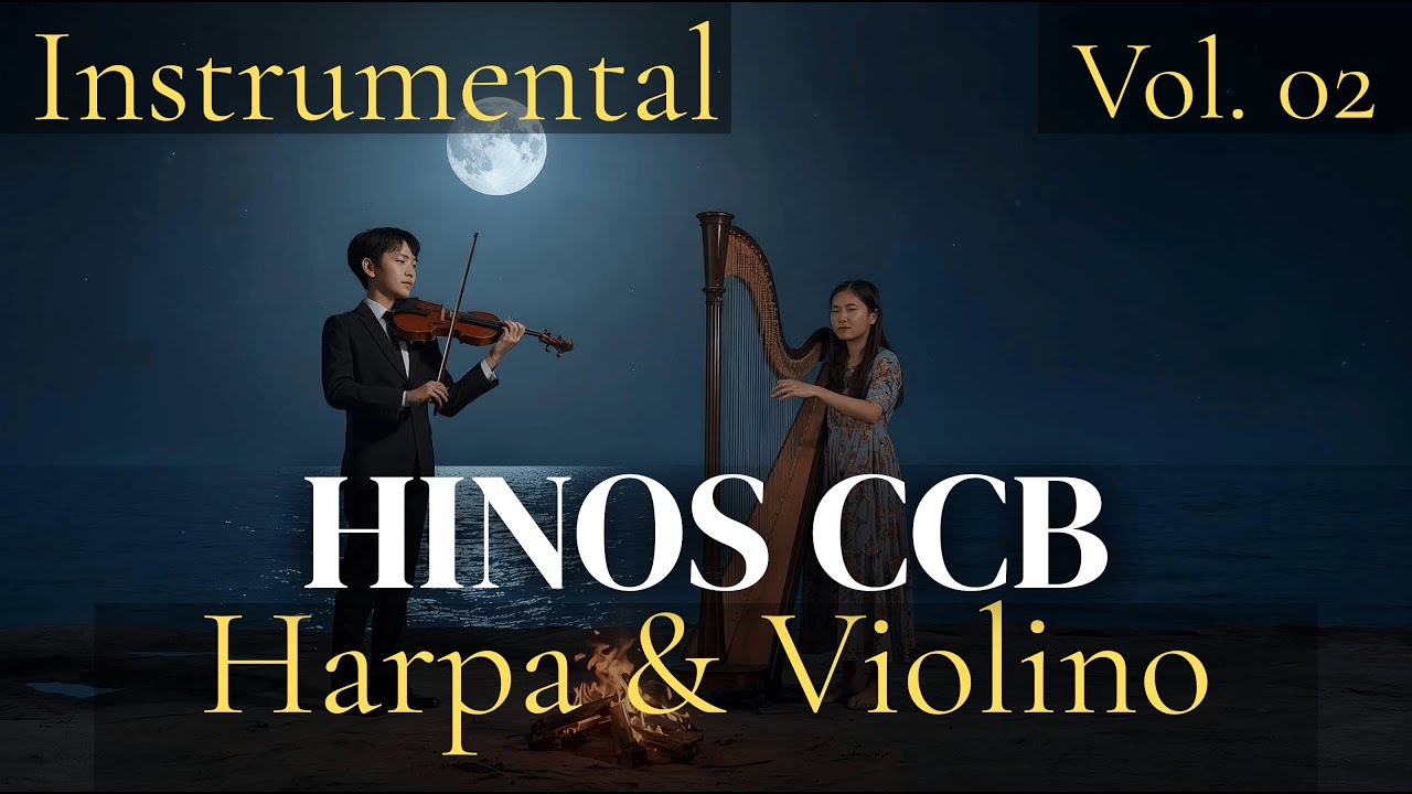 Seleção de hinos CCB — Instrumental, Harpa e Violino #hinosinstrumentais #hinosccborquestrado 