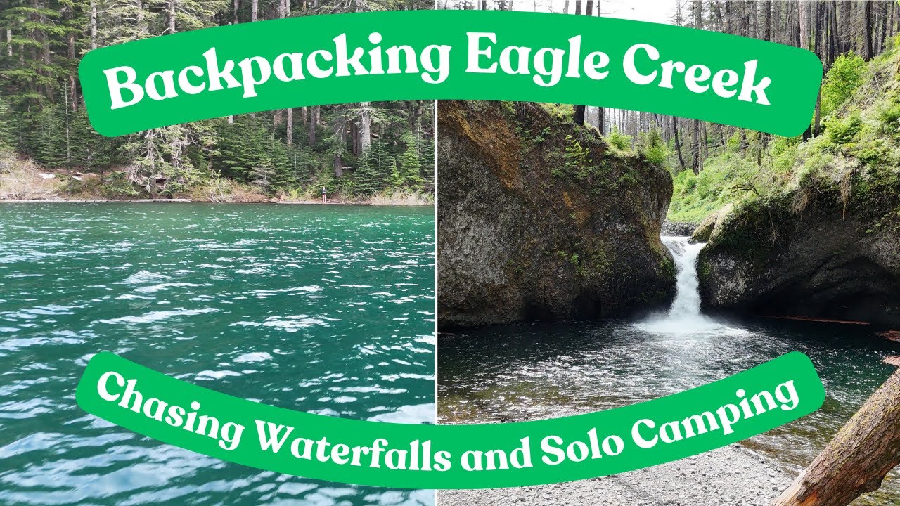 Solo Backpacking Eagle Creek and Wahtum Lake
