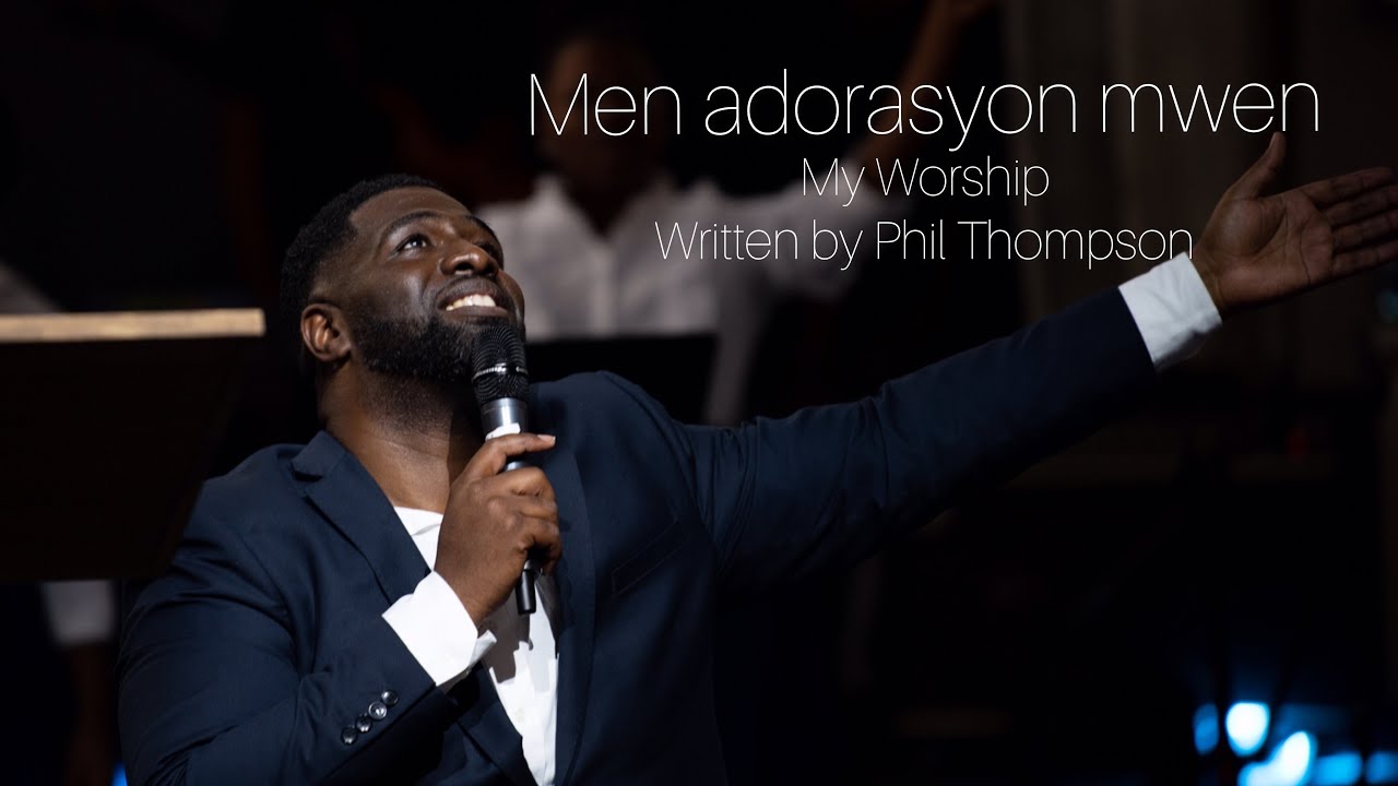 Jean Jean - My Worship by Phil Thompson Creole version with spontaneous worship