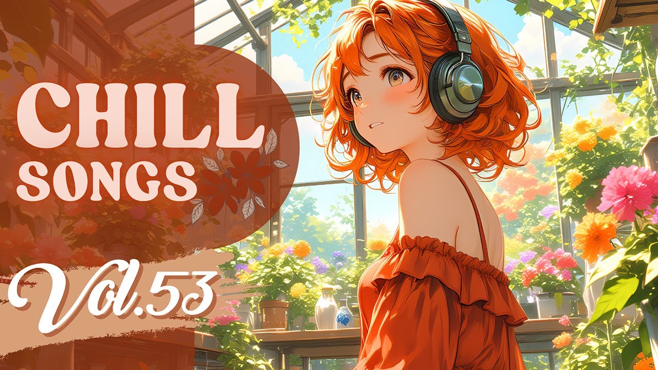 Chill Songs Vol.53 | Mellow R&B, Cozy Lo-fi & Soft Jazz for Focus, Journaling & Quiet Moments