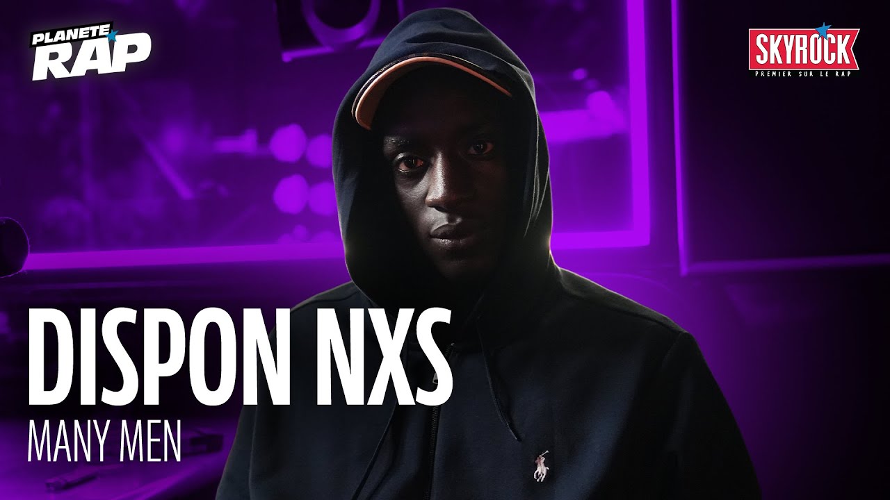 DISPON NXS - Many Men #PlanèteRap