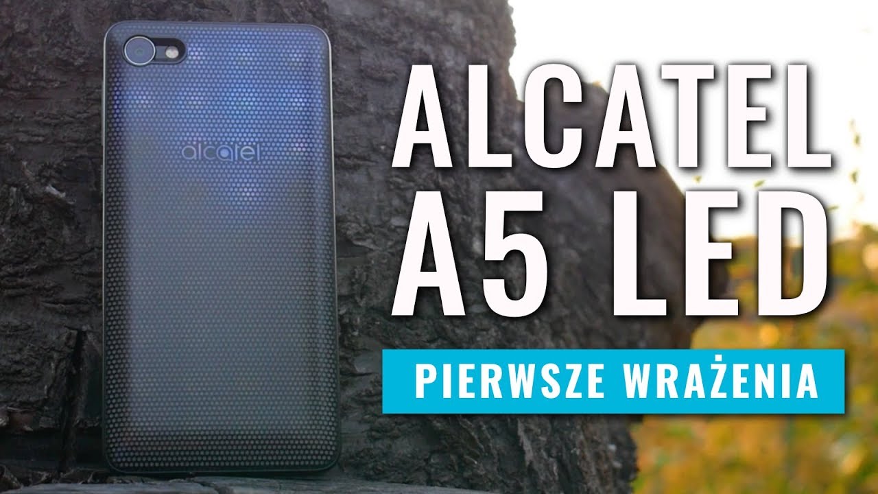 Alcatel A5 LED - pierwsze wrażenia, opinia PL