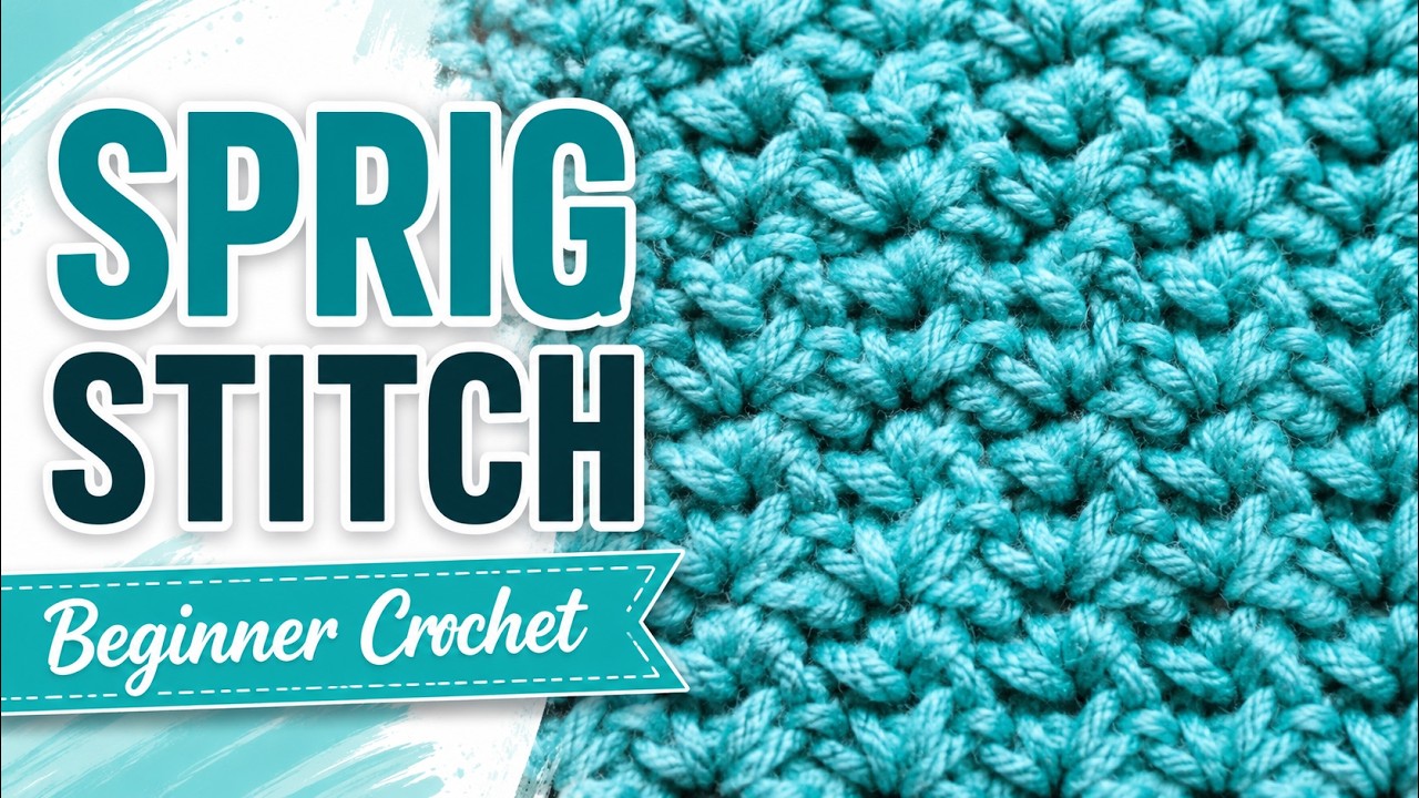 Sprig Crochet Stitch for Beginners