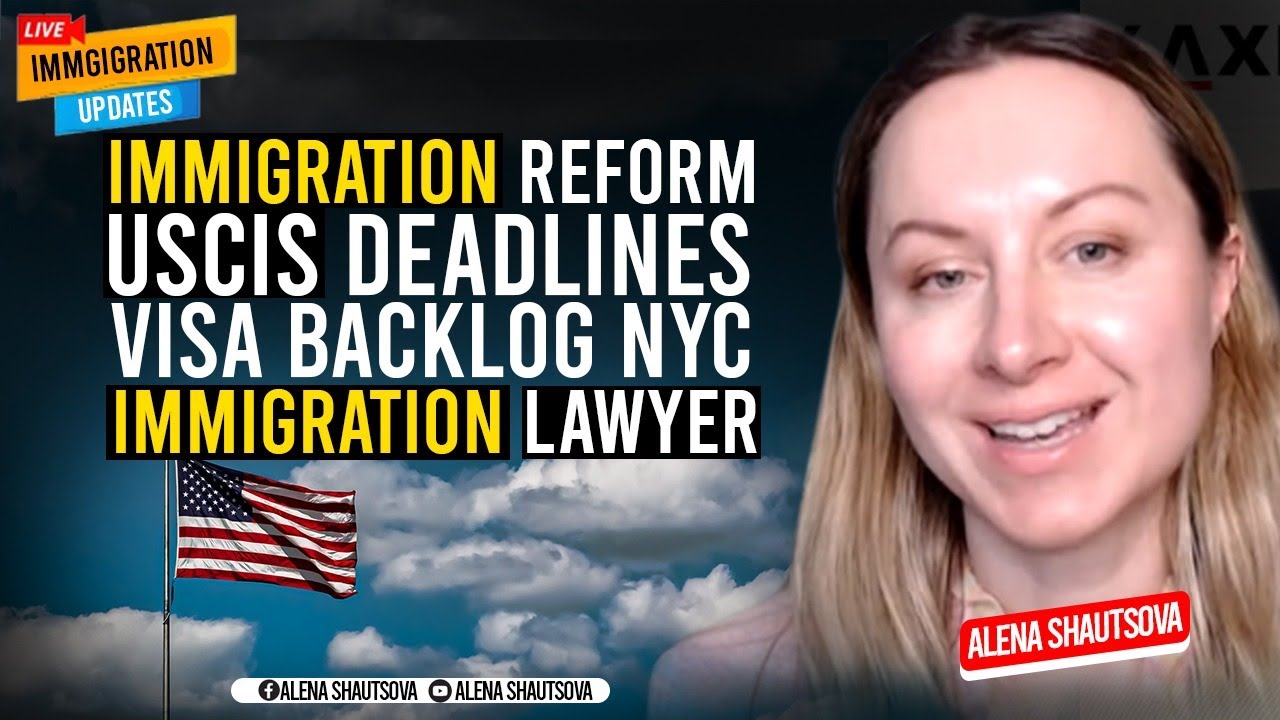 Immigration News Updates: Immigration Reform, USCIS Deadlines, Visa Backlog NYC Immigration Lawyer
