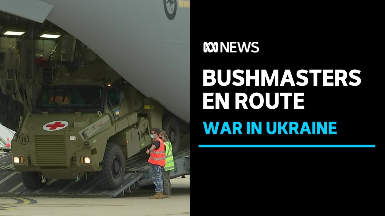 First Australian Bushmaster combat vehicles to depart for Ukraine | ABC News