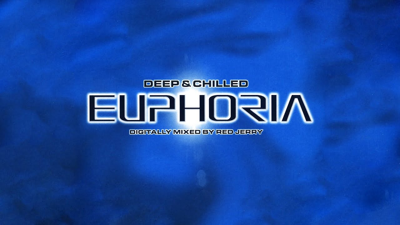 Red Jerry: Deep & Chilled Euphoria (CD1)